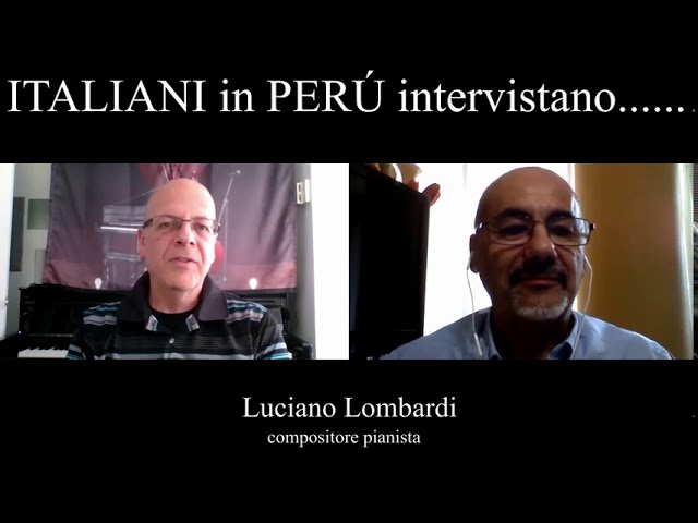 Intervista Luciano Lombardi Italiani Peru