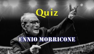 Quiz Ennio Morricone