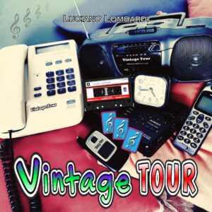 Vintage Tour - Luciano Lombardi